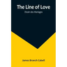 The Line of Love; Dizain des Mariages