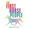 The First Horse People