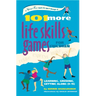 101 More Life Skills Games for Children: Learning, Growing, Getting Along (Ages 9-15)