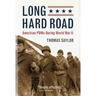 Long Hard Road: American POWs During World War II