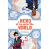A Hero at the End of the World