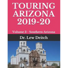 Touring Arizona 2019-20: Volume 3 - Southern Arizona