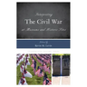 Interpreting the Civil War at Museums and Historic Sites