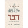 A Grammar for Biblical Hebrew (Revised Edition)