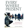 Everywhere Present: Christianity in a One-Storey Universe