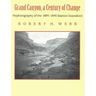 Grand Canyon, A Century of Change: Rephotography of the 1889-1890 Stanton Expedition