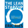 The Lean Startup: How Today's Entrepreneurs Use Continuous Innovation to Create Radically Successful Businesses