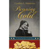 Pursuing Gold: A Novel of the Civil War
