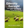 Eldership Oversight in the Twenty-First Century: : Factors Contributing to Decline