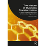 The Nature of Business Transformation: A Swarm Intelligent Approach to Reinventing Organisations