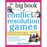 The Big Book of Conflict Resolution Games: Quick, Effective Activities to Improve Communication, Trust, Andcollaboration ( Big Book )
