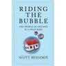 Riding The Bubble: The World of Housing Is a Wild Ride