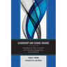 Leadership and School Boards: Guarding the Trust in an Era of Community Engagement