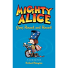Mighty Alice Goes Round and Round: A Cul de Sac Book