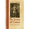 The Texture of Contact: European and Indian Settler Communities on the Frontiers of Iroquoia, 1667-1783