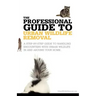 The Professional Guide to Urban Wildlife Removal