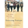 Examining Tuskegee: The Infamous Syphilis Study and Its Legacy
