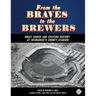 From the Braves to the Brewers: Great Games and Exciting History at Milwaukee's County Stadium