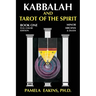 Kabbalah and Tarot of the Spirit: Book One. The Minor Arcana and Daath