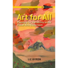 Art for All: Planning for Variability in the Visual Arts Classroom