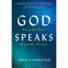 God Speaks: What He Says; What He Means