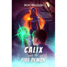 Calix and the Fire Demon