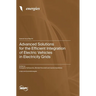 Advanced Solutions for the Efficient Integration of Electric Vehicles in Electricity Grids