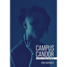 Campus Candor: Students' Stories Unmasked
