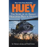 Huey: The Story of an Assault Helicopter Pilot in Vietnam