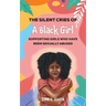The Silent Cries of a Black Girl: Supporting Girls Who Have Been Sexually Abused