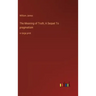 The Meaning of Truth; A Sequel To pragmatism: in large print