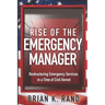 Rise of the Emergency Manager: Restructuring Emergency Services During a Time of Civil Unrest