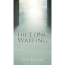 The Long Waiting