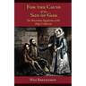 For the Cause of the Son of God: The Missionary Significance of the Belgic Confession