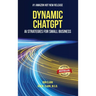 Dynamic ChatGPT: AI Strategies for Small Business
