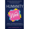Humanity at Work: Diversity, Inclusion and Wellbeing in an Increasingly Distributed Workforce