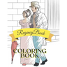 Regency Coloring Book: Adult Teen Colouring Page Fun Stress Relief Relaxation and Escape