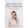 Return to the Garden: Discovering God's Original Design for Women