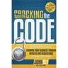 Cracking the Code: An Entrepreneur's Guide to Growing Your Business Through Mergers and Acquisitions for Pennies on the Dollar