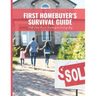 First Home Buyer's Survival Guide Workbook: 8.5x11 in Book of House Hunting Checklists and Info to Make Moving a Breeze