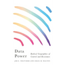 Data Power: Radical Geographies of Control and Resistance