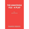 The Anastasia File - A Play