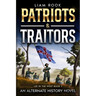 Patriots & Traitors