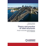 Theory and Practice of Steel Structures