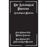 The Astrological Physician: Astrological Medicine