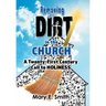 Removing the Dirt in the Church: A Twenty-First Century Call to Holiness