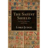 The Safest Shield: Lectures, Speeches and Essays