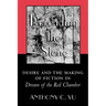 Rereading the Stone: Desire and the Making of Fiction in Dream of the Red Chamber