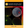 Psychedelic Information Theory: Shamanism in the Age of Reason
