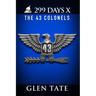 299 Days: The 43 Colonels